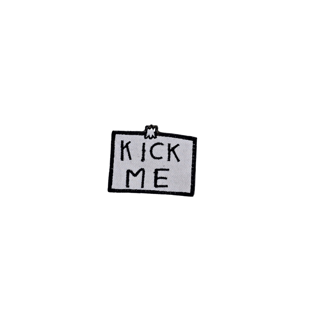 Kick Me Sign Patch